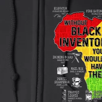 Black Inventors Black Excellence Black History Full Zip Hoodie