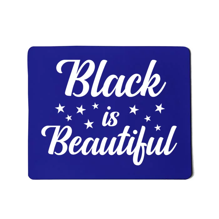 Black Is Beautiful Melanin Gift Mousepad