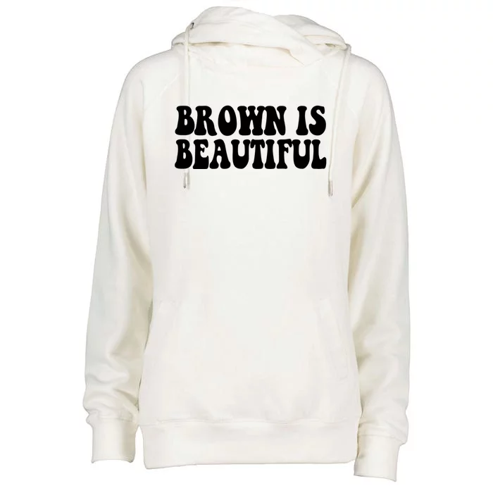 Brown Is Beautiful Hispanic Latina Latino Latin America Gift Womens Funnel Neck Pullover Hood