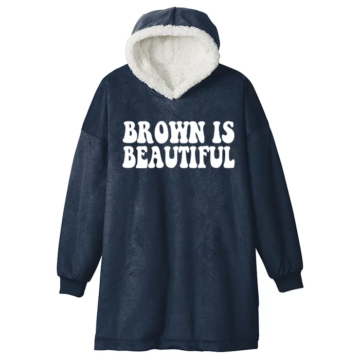 Brown Is Beautiful Hispanic Latina Latino Latin America Gift Hooded Wearable Blanket