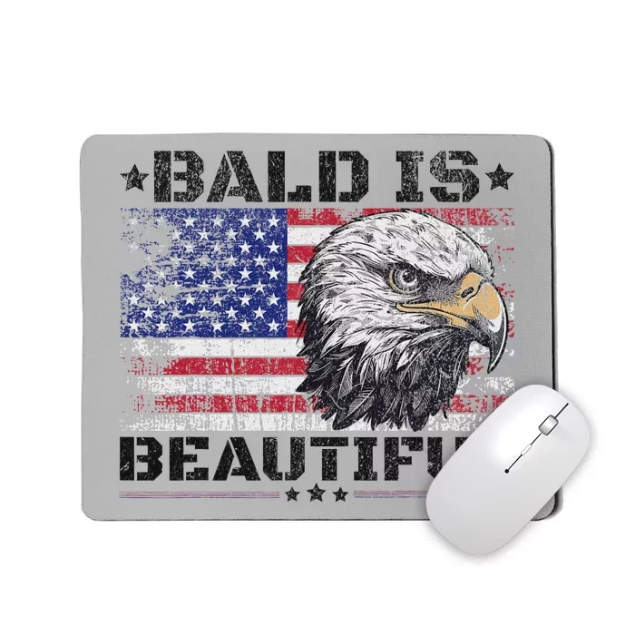 Bald Is Beautiful 4th Of July Independence Day America Eagle Mousepad