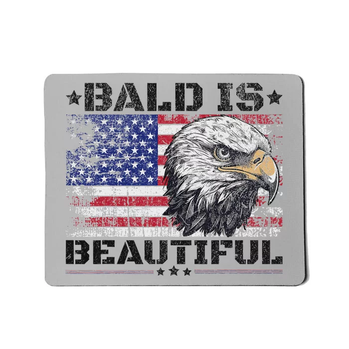 Bald Is Beautiful 4th Of July Independence Day America Eagle Mousepad