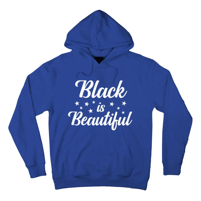 Black Is Beautiful Melanin Great Gift Hoodie