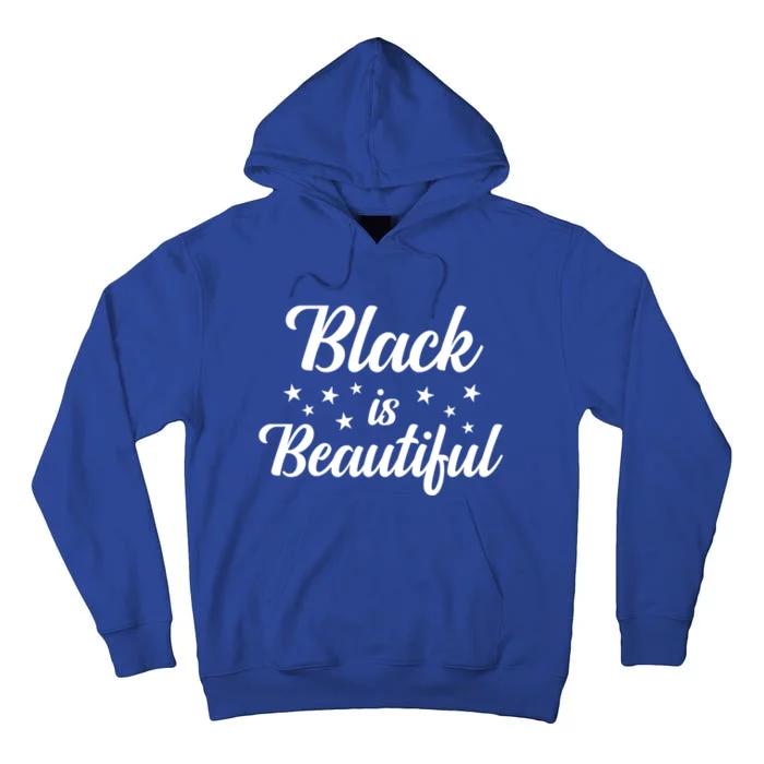 Black Is Beautiful Melanin Great Gift Tall Hoodie