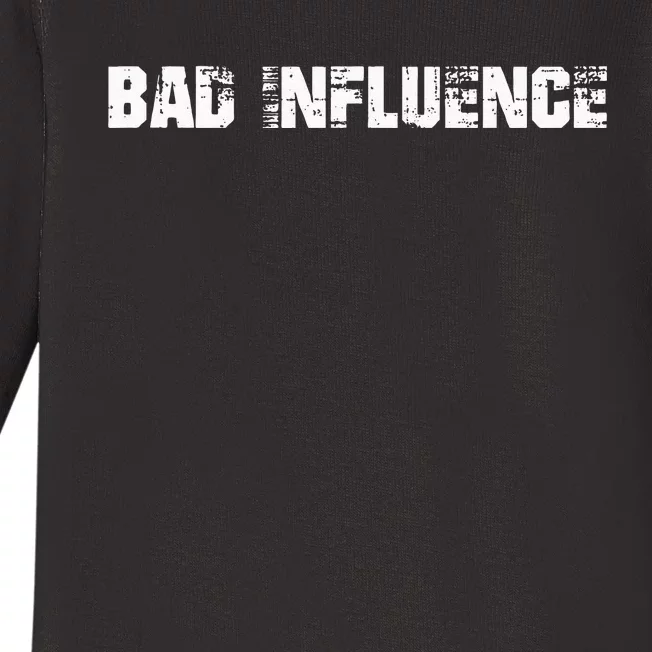 Bad Influence Baby Long Sleeve Bodysuit