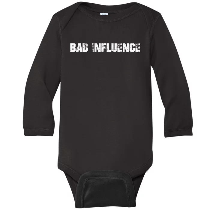 Bad Influence Baby Long Sleeve Bodysuit