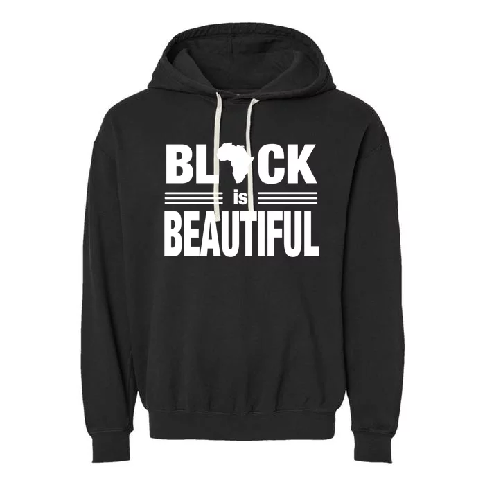 Black Is Beautiful Meaningful Gift Jumper Black History Month Garment-Dyed Fleece Hoodie