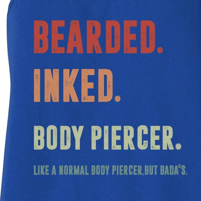 Bearded Inked Body Piercer Badass Body Piercing Artist Gift Great Gift Women's Racerback Tank