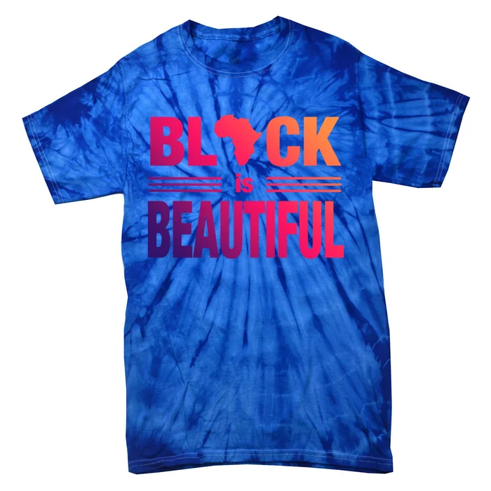 Black Is Beautiful Meaningful Gift Jumper Black History Month Tie-Dye T-Shirt