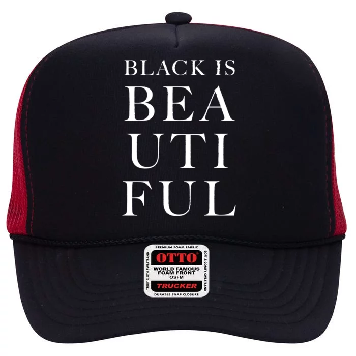 Black Is Beautiful Gift High Crown Mesh Trucker Hat