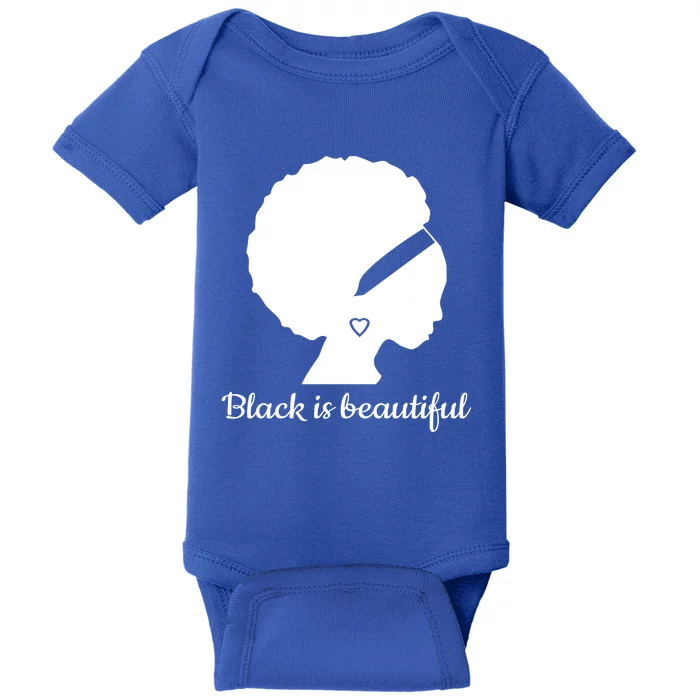 Black Is Beautiful Strong Beautiful Black Great Gift Baby Bodysuit