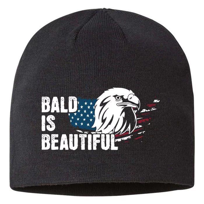 Bald Is Beautiful 4th Of July Independence Day Bald Eagle 8 1/2in Sustainable Knit Beanie