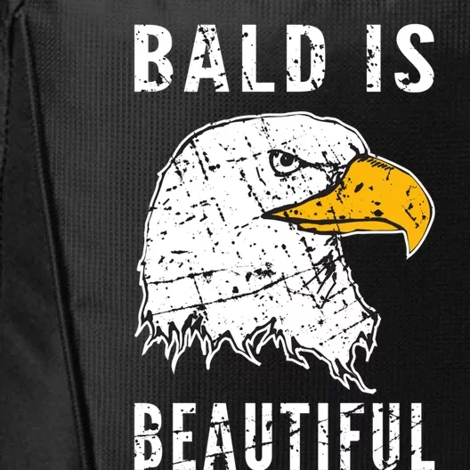 Bald Is Beautiful Gift Patriotic Bald Eagle Gift City Backpack