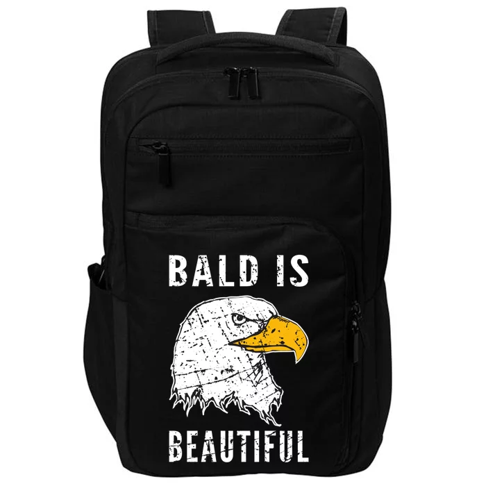 Bald Is Beautiful Gift Patriotic Bald Eagle Gift Impact Tech Backpack