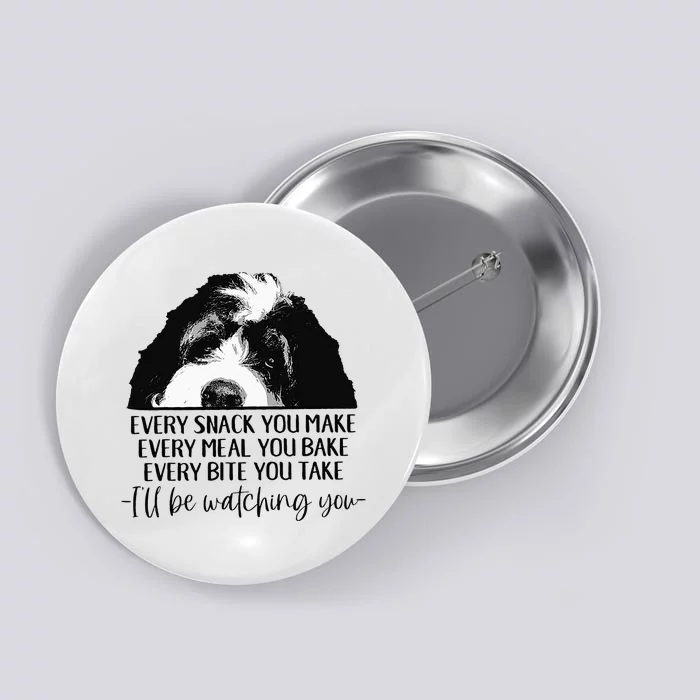 Bernedoodle Ill Be Watching You Bernedoodle Dog Lovers Gift Button