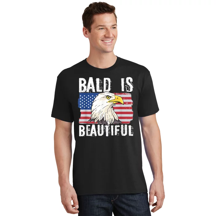 Bald Is Beautiful 4th Of July Independence Day Bald Eagle T-Shirt