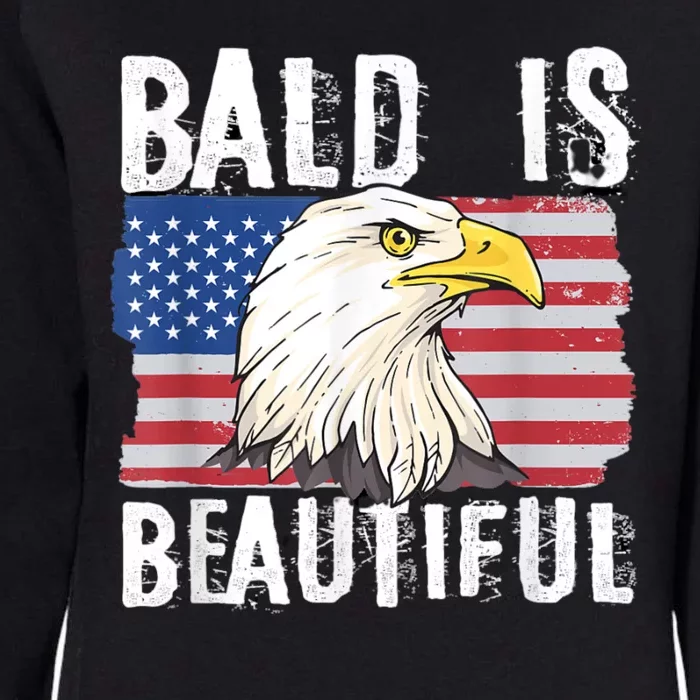 Bald Is Beautiful 4th Of July Independence Day Bald Eagle Womens California Wash Sweatshirt