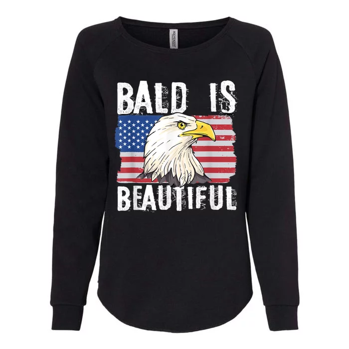 Bald Is Beautiful 4th Of July Independence Day Bald Eagle Womens California Wash Sweatshirt