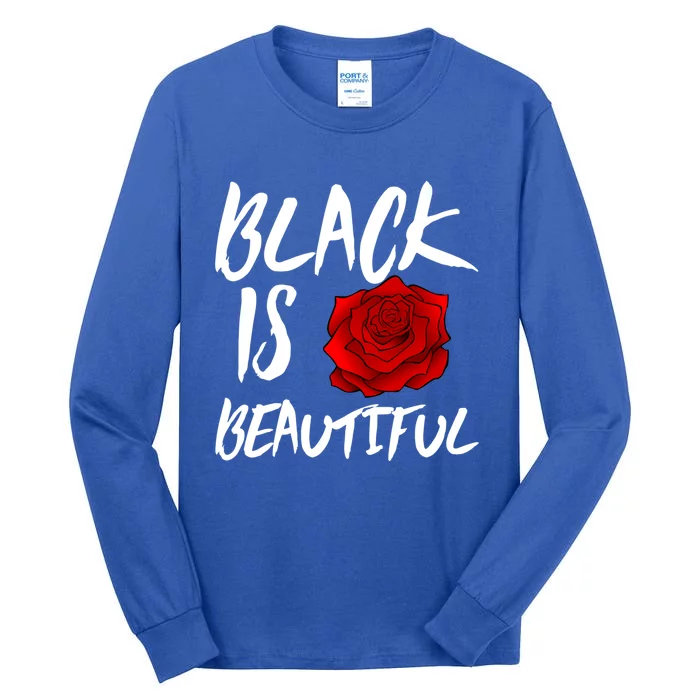 Black Is Beautiful Great Gift Tall Long Sleeve T-Shirt