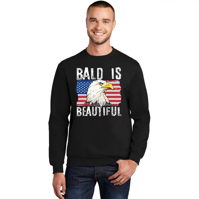 Bald Is Beautiful 4th Of July Independence Day Bald Eagle Sweatshirt