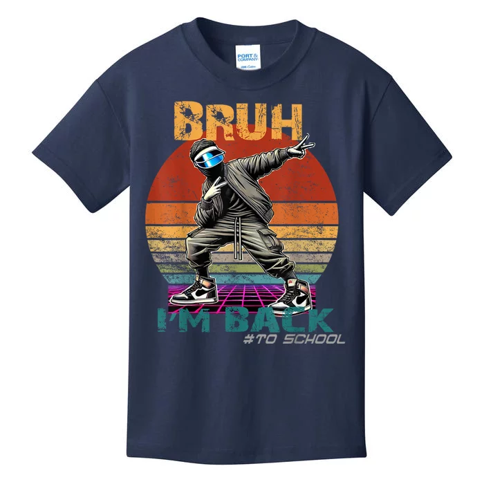 Bruh Im Back To School Groovy Bruh We Back Kids T-Shirt