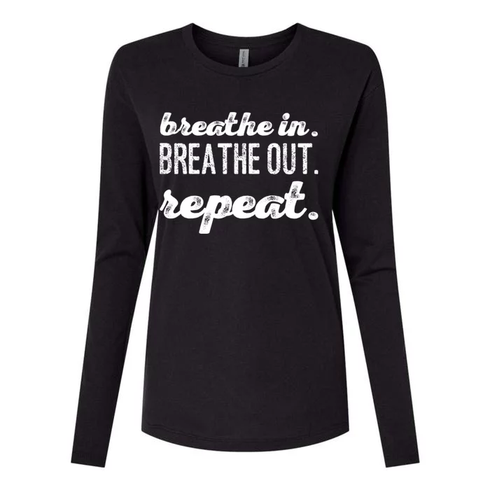 Breathe In Breathe Out Repeat Gift Womens Cotton Relaxed Long Sleeve T-Shirt