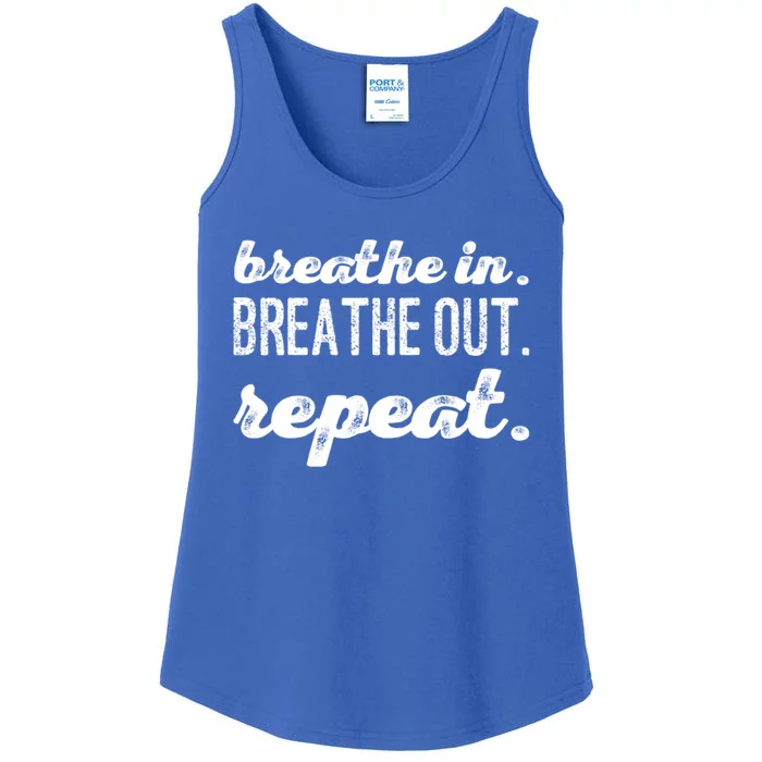 Breathe In Breathe Out Repeat Gift Ladies Essential Tank