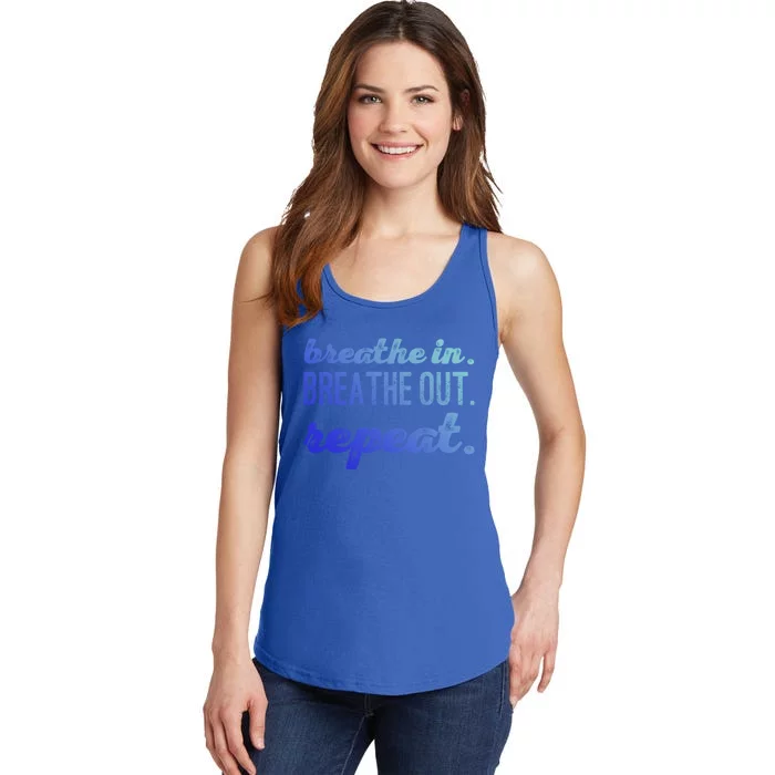 Breathe In Breathe Out Repeat Gift Ladies Essential Tank