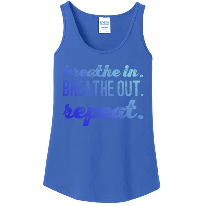 Breathe In Breathe Out Repeat Gift Ladies Essential Tank