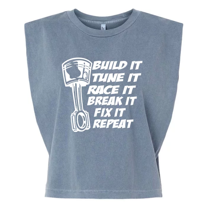 Build It Break It Repeat Gift Street Drag Race Outlaws Garment-Dyed Women's Muscle Tee