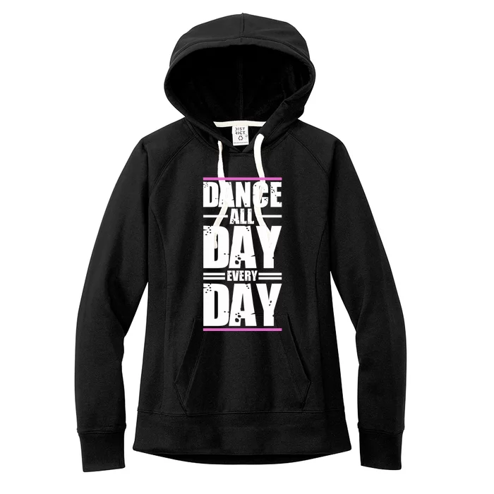 Ballet Instructors Ballet Lovers Dance All Day Dance Lovers Gift Women's Fleece Hoodie