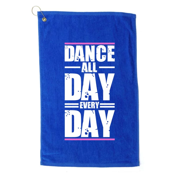 Ballet Instructors Ballet Lovers Dance All Day Dance Lovers Gift Platinum Collection Golf Towel