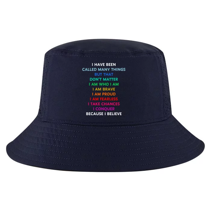 Because I Believe In Me Rainbow Mantra Cool Comfort Performance Bucket Hat