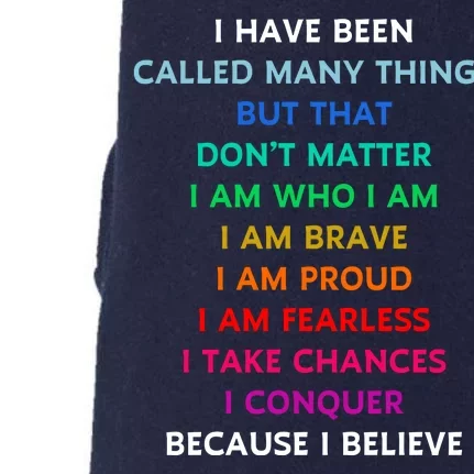 Because I Believe In Me Rainbow Mantra Doggie 3-End Fleece Hoodie