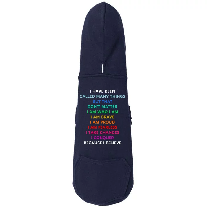 Because I Believe In Me Rainbow Mantra Doggie 3-End Fleece Hoodie