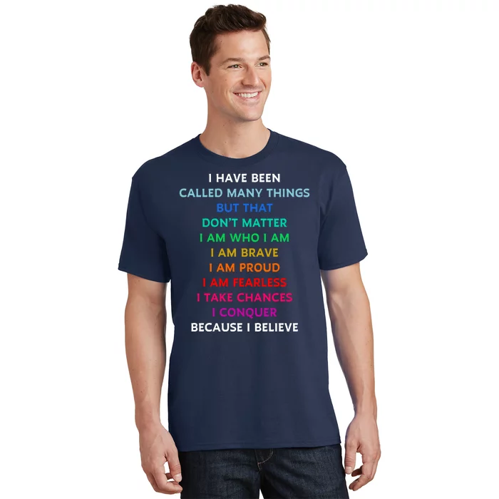 Because I Believe In Me Rainbow Mantra T-Shirt