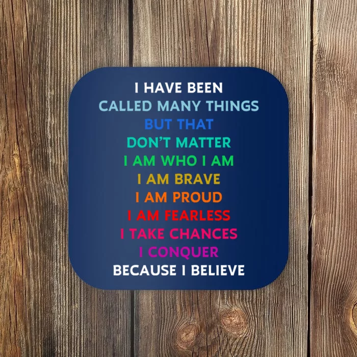 Because I Believe In Me Rainbow Mantra Coaster