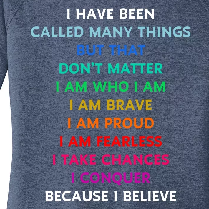 Because I Believe In Me Rainbow Mantra Women's Perfect Tri Tunic Long Sleeve Shirt