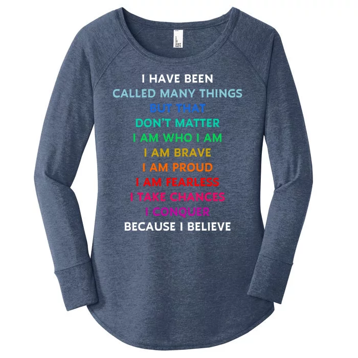 Because I Believe In Me Rainbow Mantra Women's Perfect Tri Tunic Long Sleeve Shirt