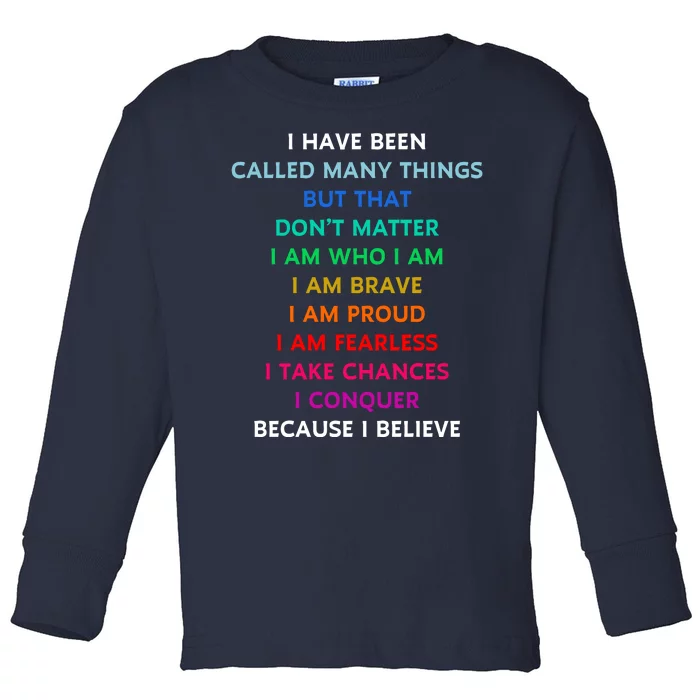 Because I Believe In Me Rainbow Mantra Toddler Long Sleeve Shirt