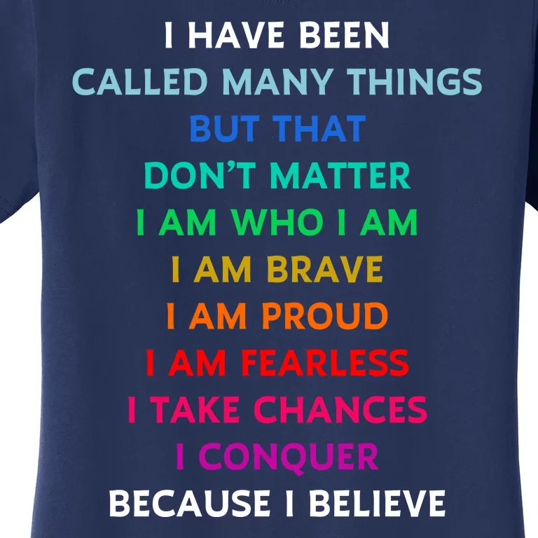 Because I Believe In Me Rainbow Mantra Women's T-Shirt