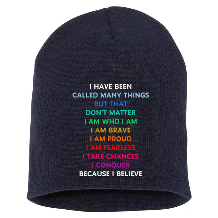 Because I Believe In Me Rainbow Mantra Short Acrylic Beanie