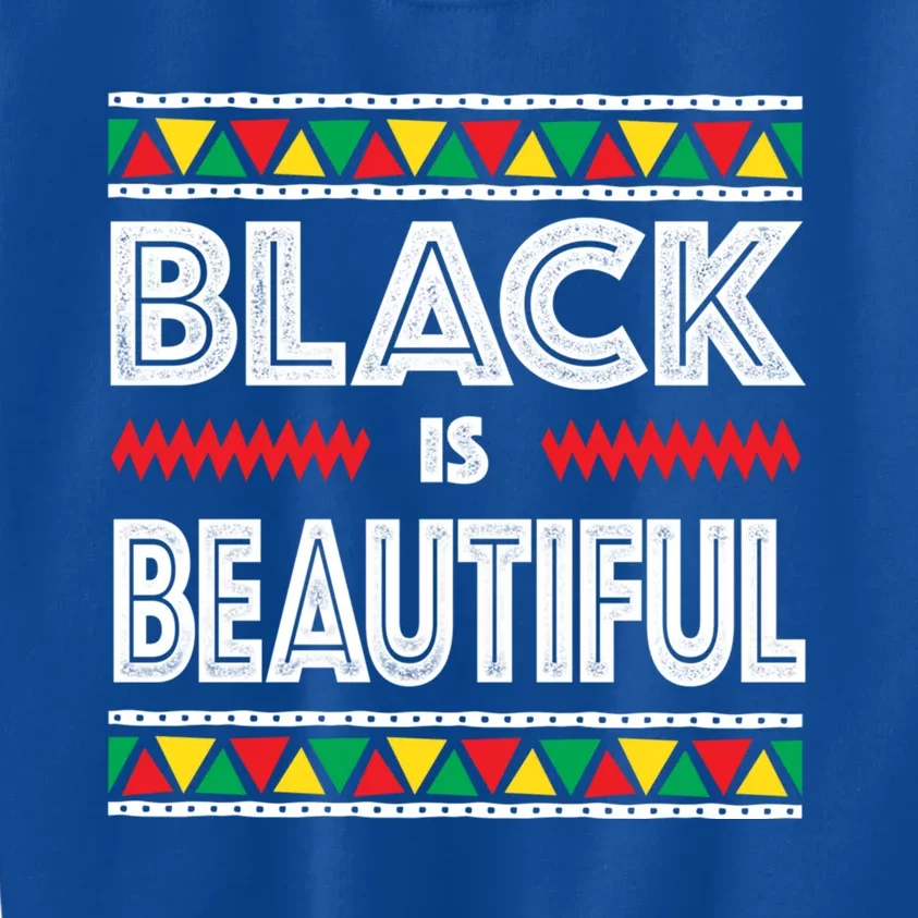 Black Is Beautiful Cool Gift Black History Gift Kids Sweatshirt