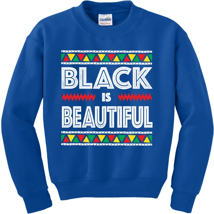 Black Is Beautiful Cool Gift Black History Gift Kids Sweatshirt