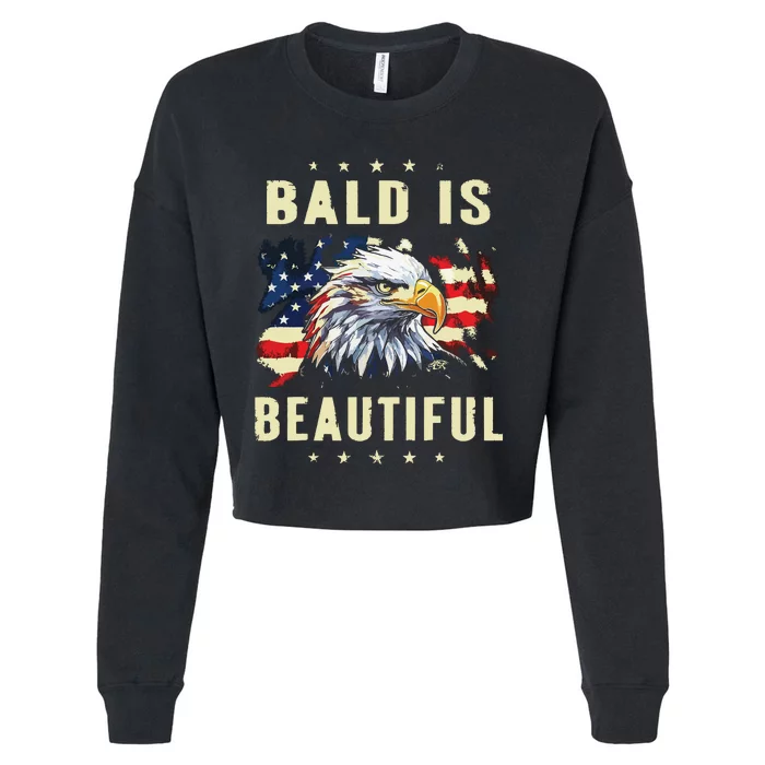 Bald Is Beautiful 4th Of July Independence Day America Eagle Cropped Pullover Crew