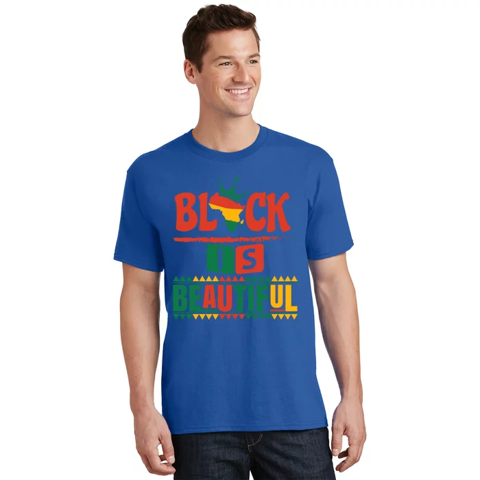 Black Is Beautiful African Black History Pride Gift T-Shirt