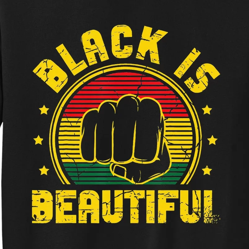 Black is Beautiful Black History Month Sweatshirt