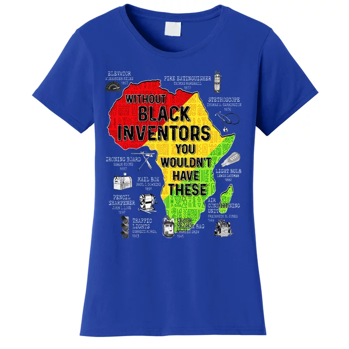 Black Inventors Black Excellence Black History Women's T-Shirt