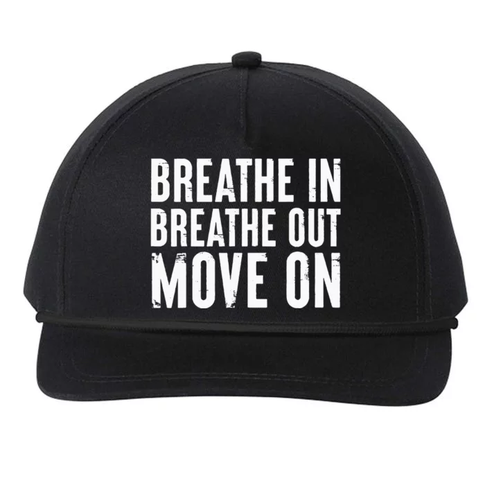 Breathe In Breathe Out Move On Yoga Meditation Chill Quote Snapback Five-Panel Rope Hat