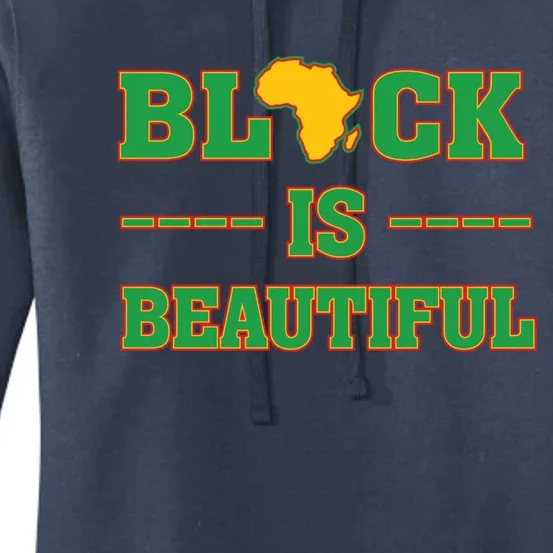 Black Is Beautiful Gift Africa Gift African American History Month Funny Gift Women's Pullover Hoodie